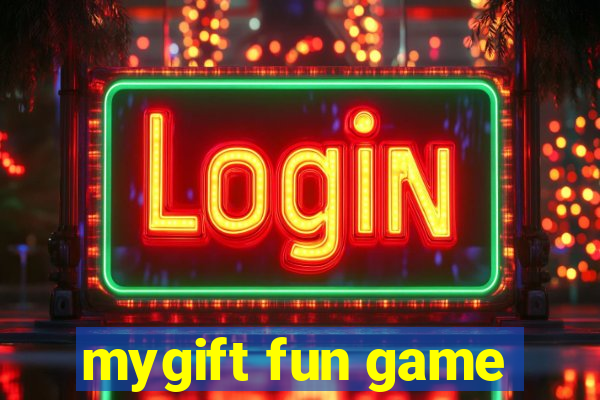 mygift fun game